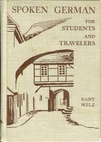 Spoken German for Students and Travelers Spoken German for Students and Travelers