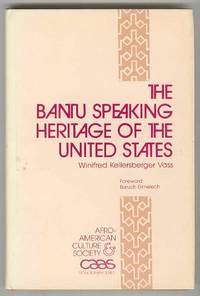 THE BANTU SPEAKING HERITAGE OF THE UNITED STATES THE BANTU SPEAKING HERITAGE OF THE UNITED STATES