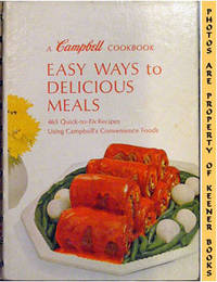 Easy Ways To Delicious Meals: A Campbell Cookbook Series