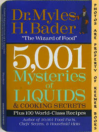 5,001 Mysteries Of Liquids & Cooking Secrets (Plus 100 World - Class Recipes) 5,001 Mysteries Of Liquids & Cooking Secrets (Plus 100 World - Class Recipes)