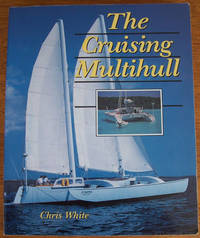 Cruising Multihull, The Cruising Multihull, The