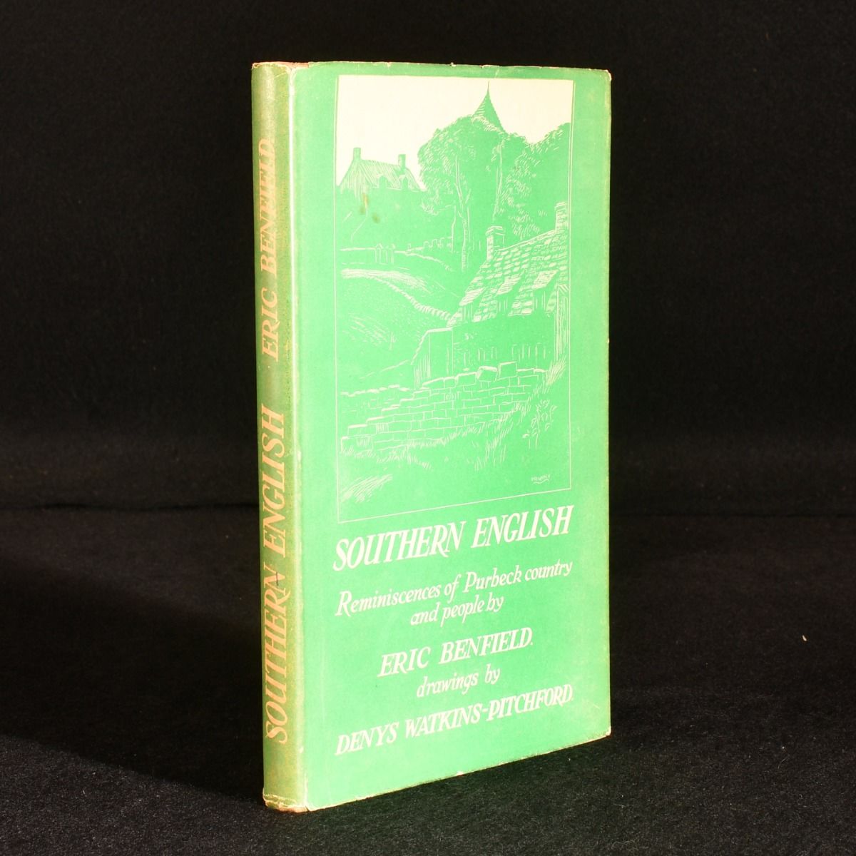 Eric Benfield - Southern English Reminiscences of Purbeck Country and People