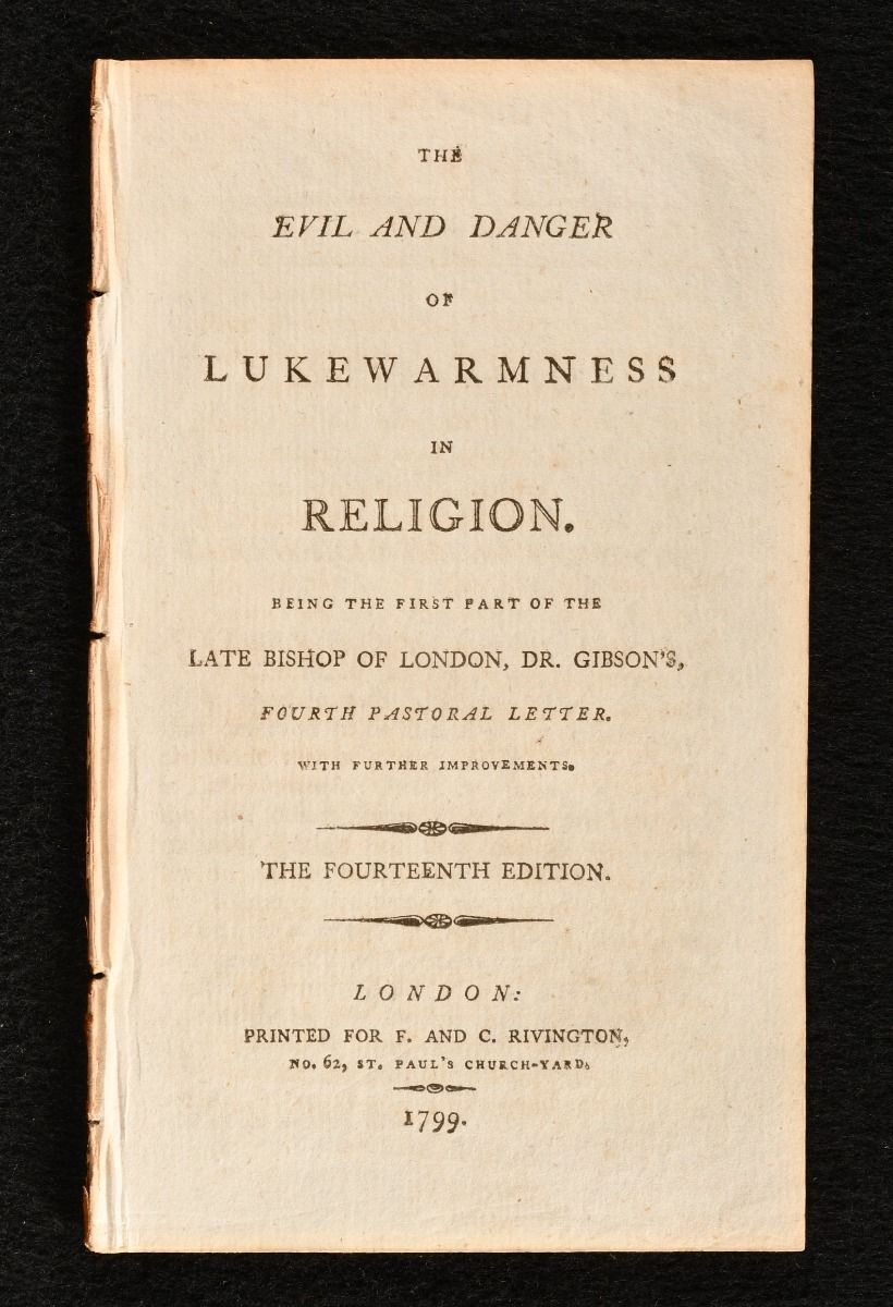 Dr. Gibson - The Evil and Danger of Lukewarmness in Religion