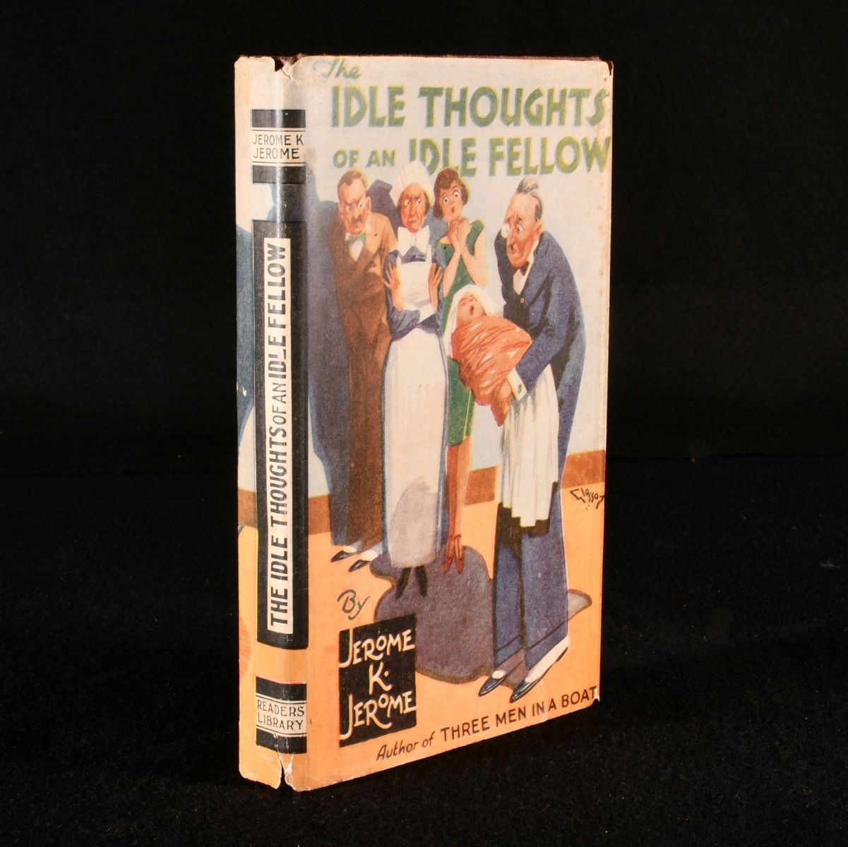 Jerome K. Jerome - The Idle Thoughts of an Idle Fellow: A Book for an Idle Holiday