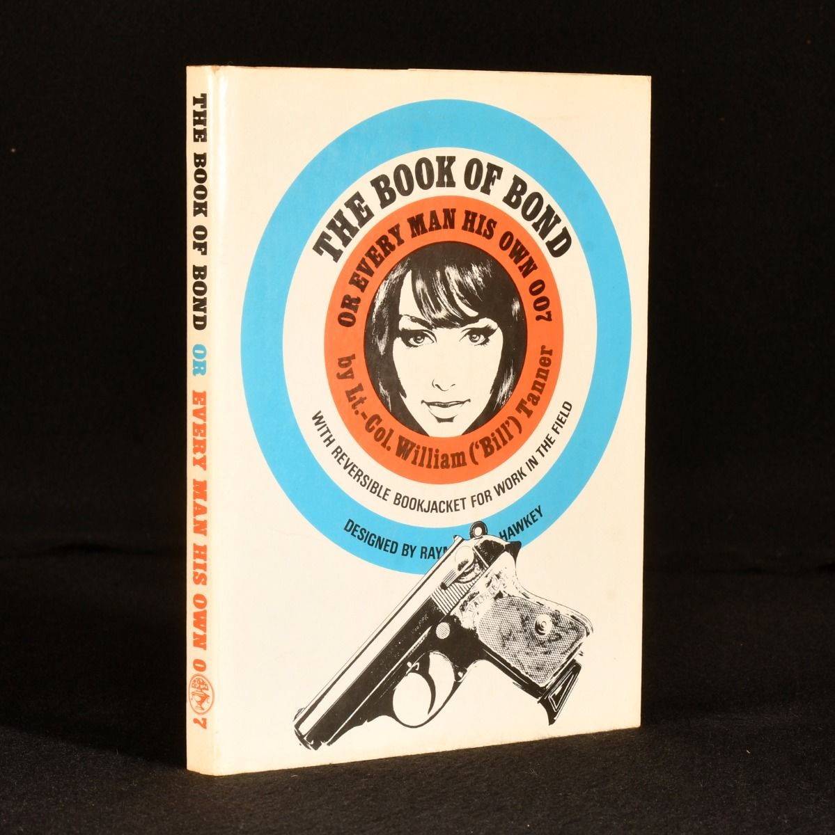 Lt.-Col. William Tanner [Kingsley Amis] - The Book of Bond or Every Man His Own 007