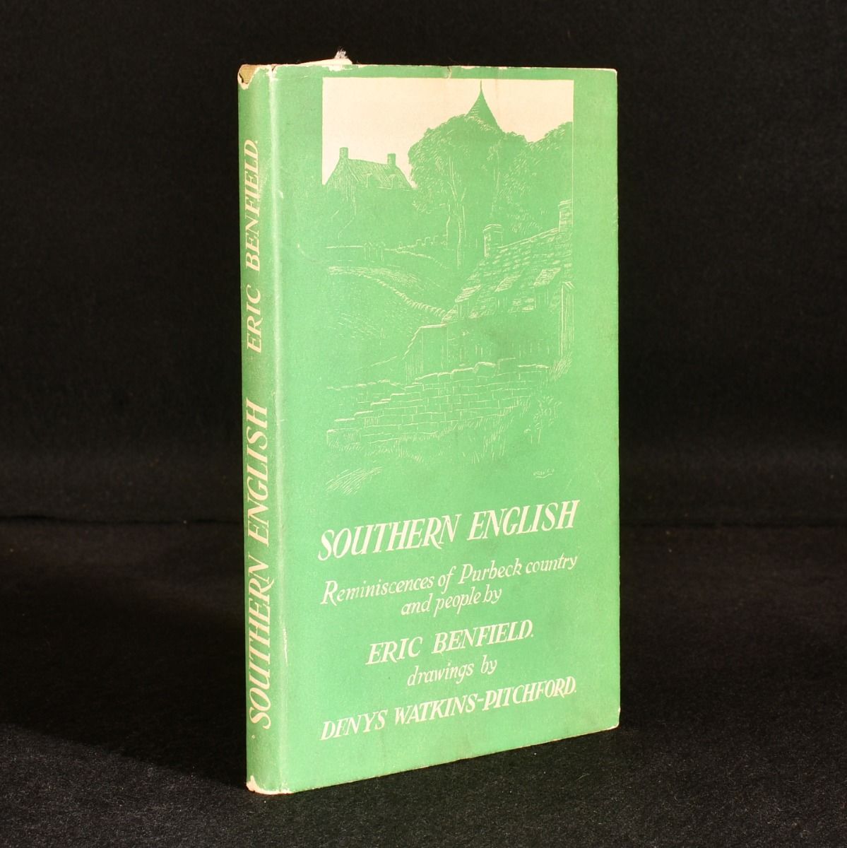 Eric Benfield - Southern English Reminiscences of Purbeck Country and People
