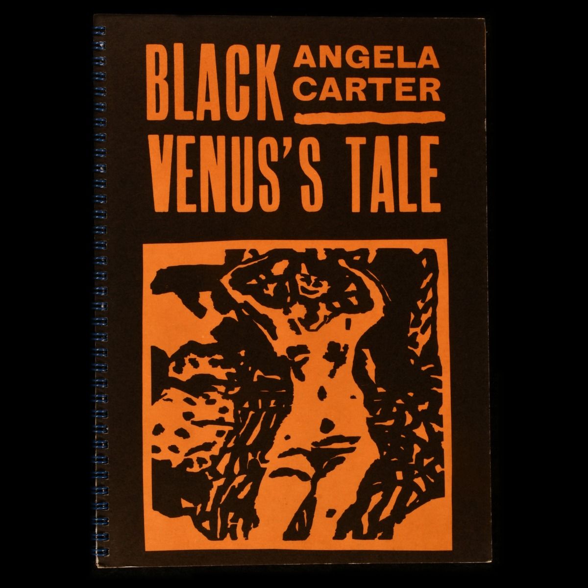 Angela Carter - Black Venus&Apos;S Tale