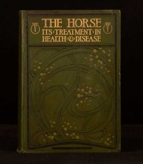 Professor J. Wortley (Ed) - The Horse Its Treatment in Health and Disease with a Complete Guide to Breeding Training and Management Divisional Volume 1