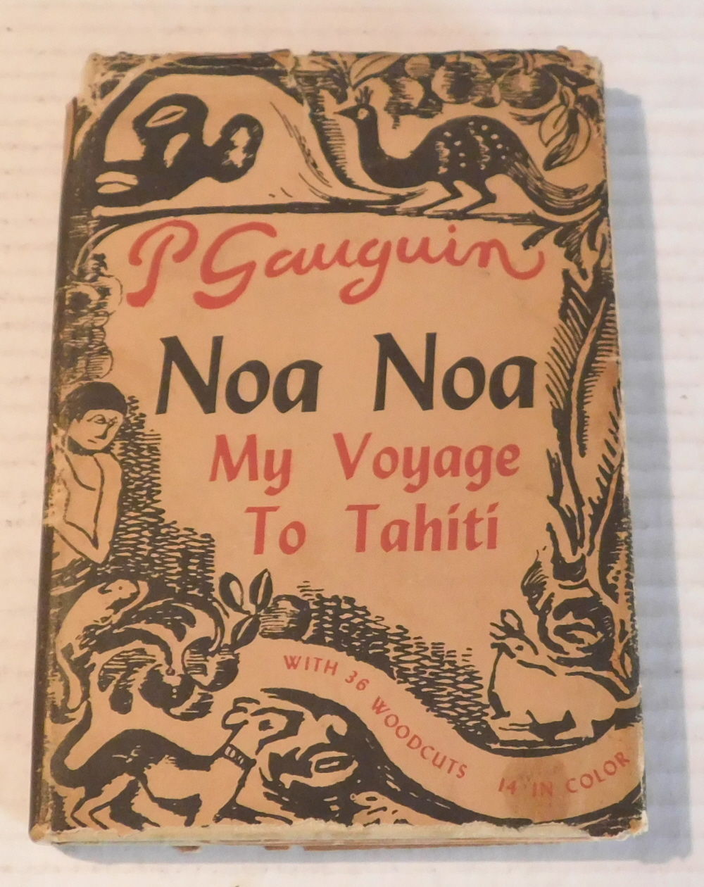 NOA NOA: MY VOYAGE TO TAHITI. With 36 Woodcuts, 14 in Color.