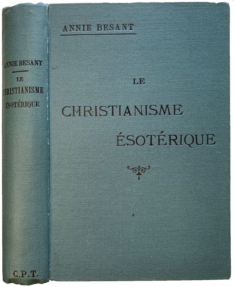 Le Christianisme Esoterique ou les mysteres mineurs.