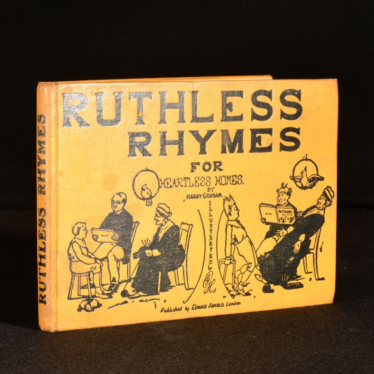 Harry Graham - Ruthless Rhymes for Heartless Homes