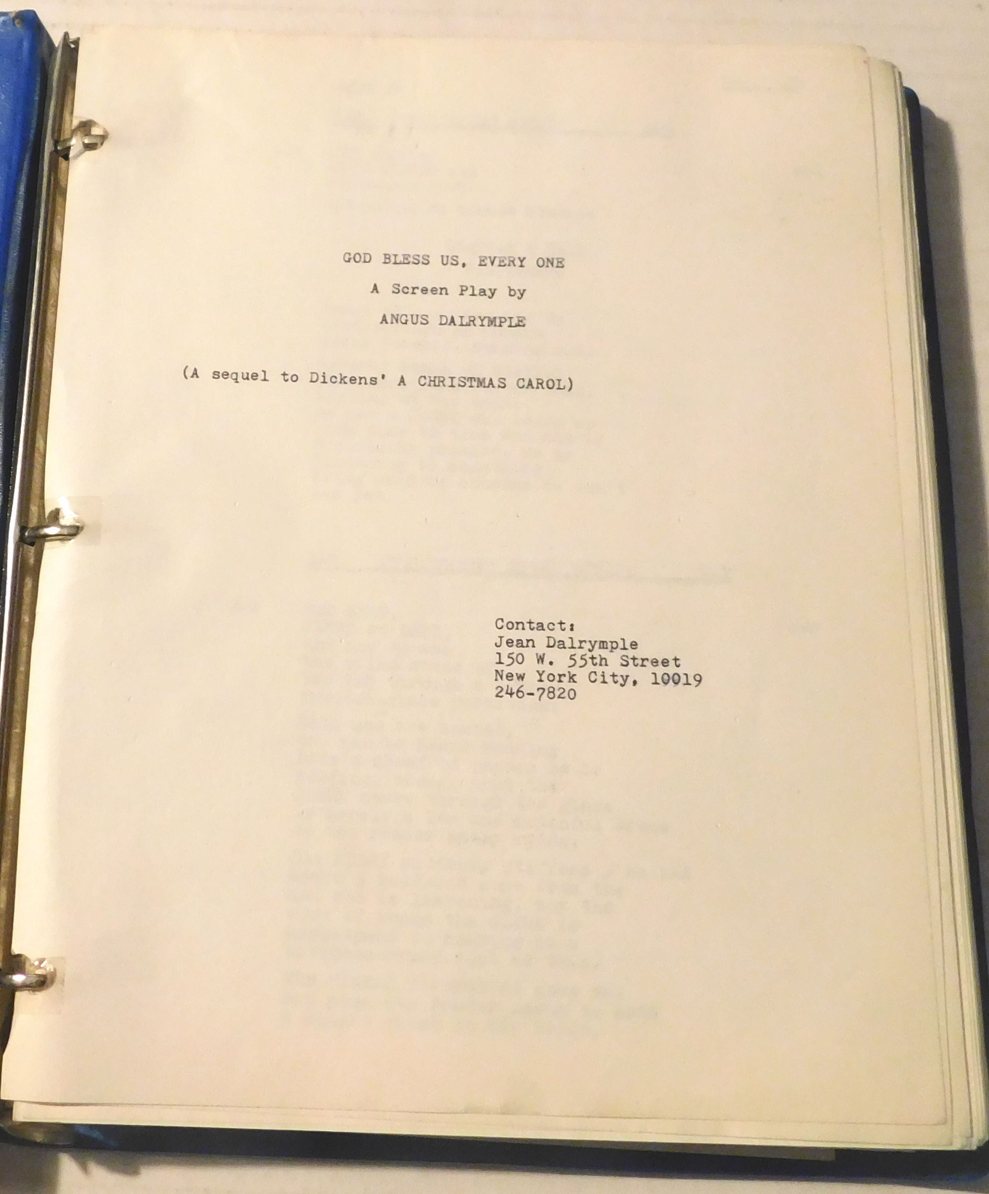 GOD BLESS US, EVERY ONE. A Screen Play by Angus Dalrymple. (A Sequel to Dickens' A CHRISTMAS CAROL.) [A mechanically reproduced typescript for this unpublished screen play by the Canadian playwright].