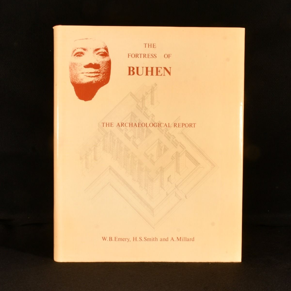 W. B. Emery; H. S. Smith; A. Millard - Forty-Ninth Excavation Memoir: The Fortress of Buhen, the Archaeological Report