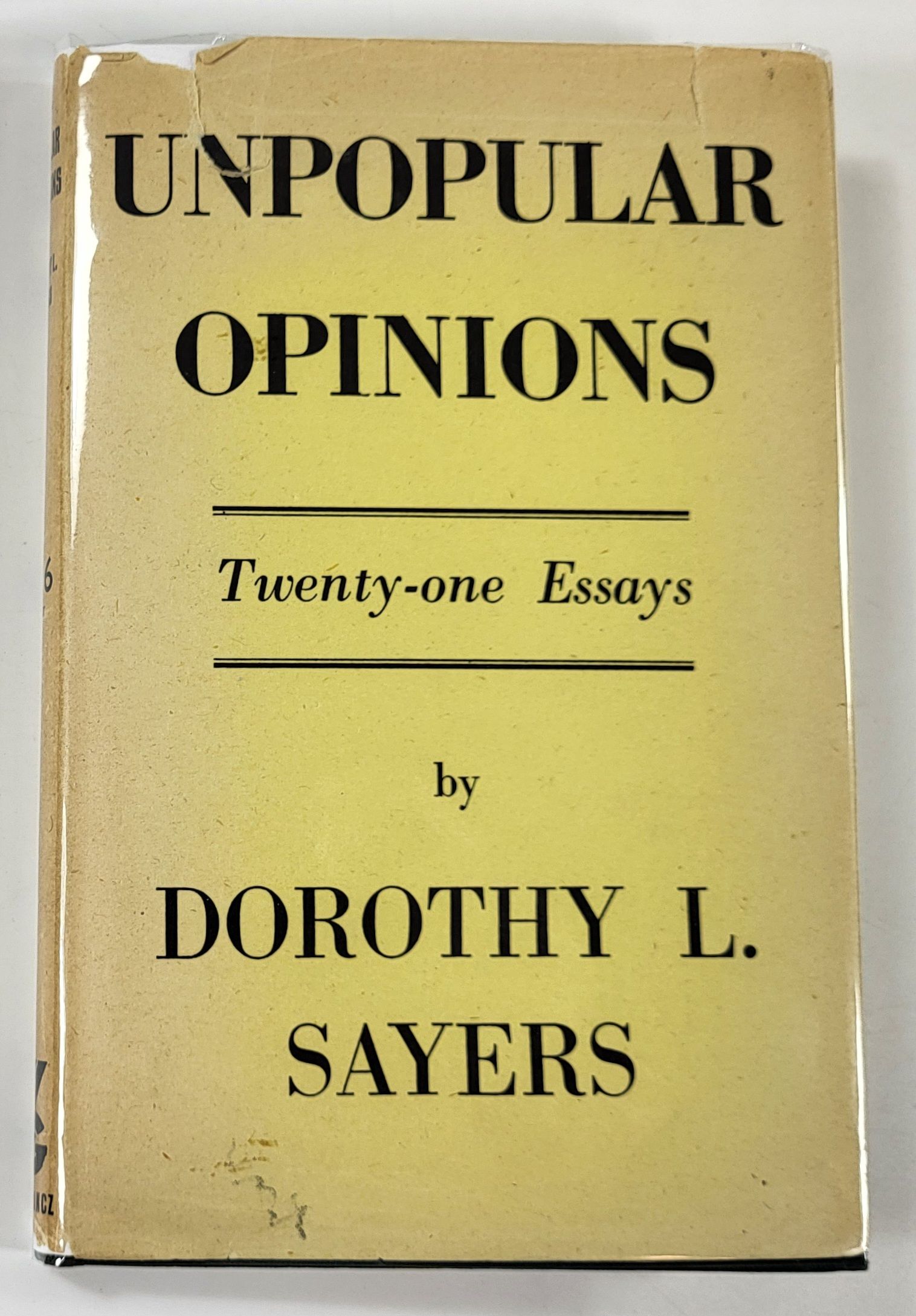 Image for Unpopular Opinions. Twenty-one Essays By Dorothy L. Sayers Unpopular Opinions. Twenty-one Essays By Dorothy L. Sayers