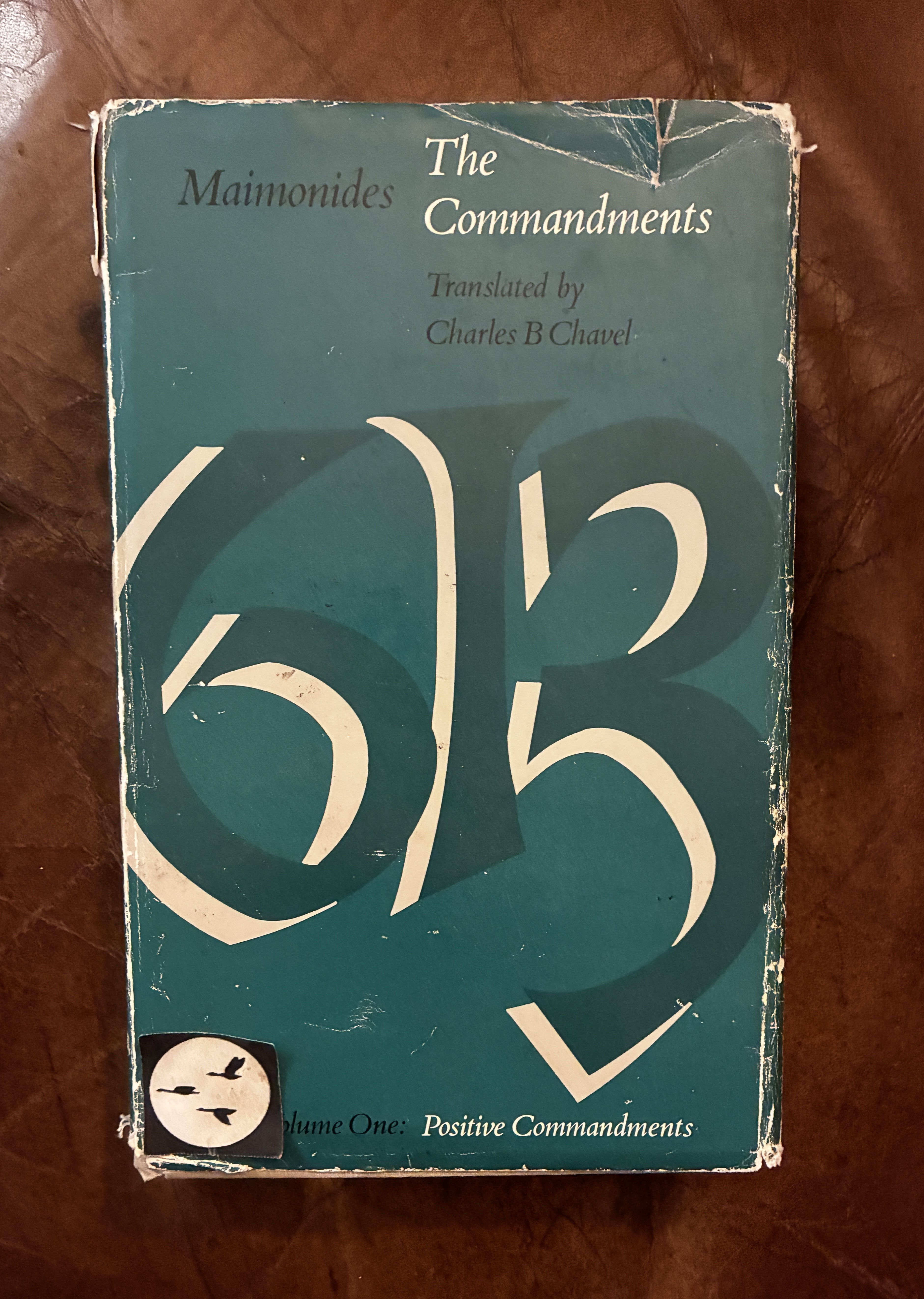 Image for The Commandments: Sefer Ha-Mitzvoth of Maimonides Volume One: Positive Commandments The Commandments: Sefer Ha-Mitzvoth of Maimonides Volume One: Positive Commandments