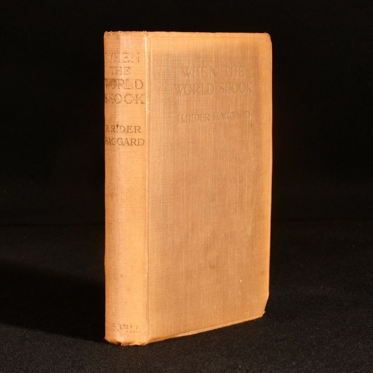 H. Rider Haggard - When the World Shook: Being an Account of the Great Adventure of Bastin, Bickley and Arbuthnot