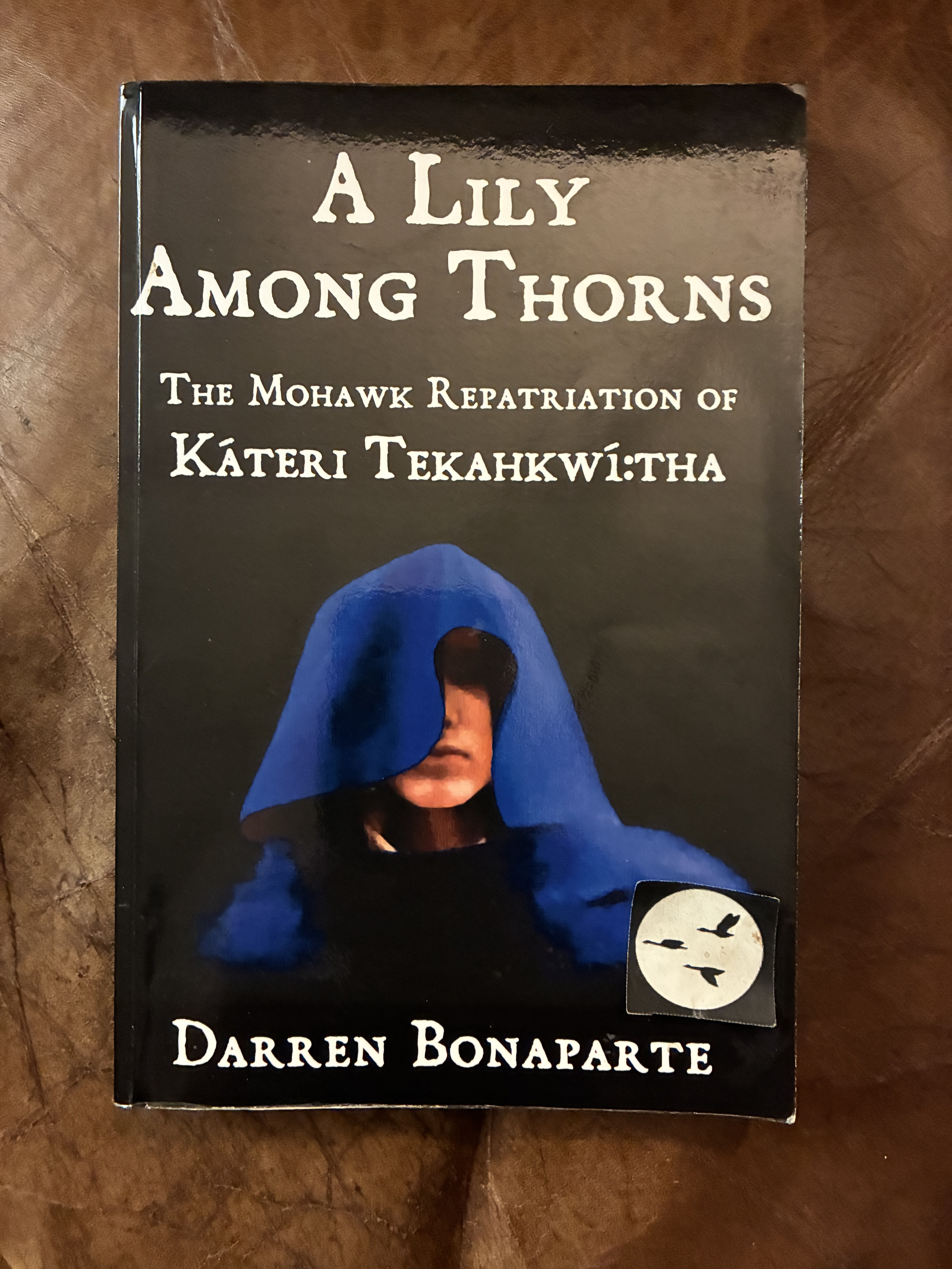 A Lily Among Thorns: The Mohawk Repatriation of Kteri Tekahkw:tha