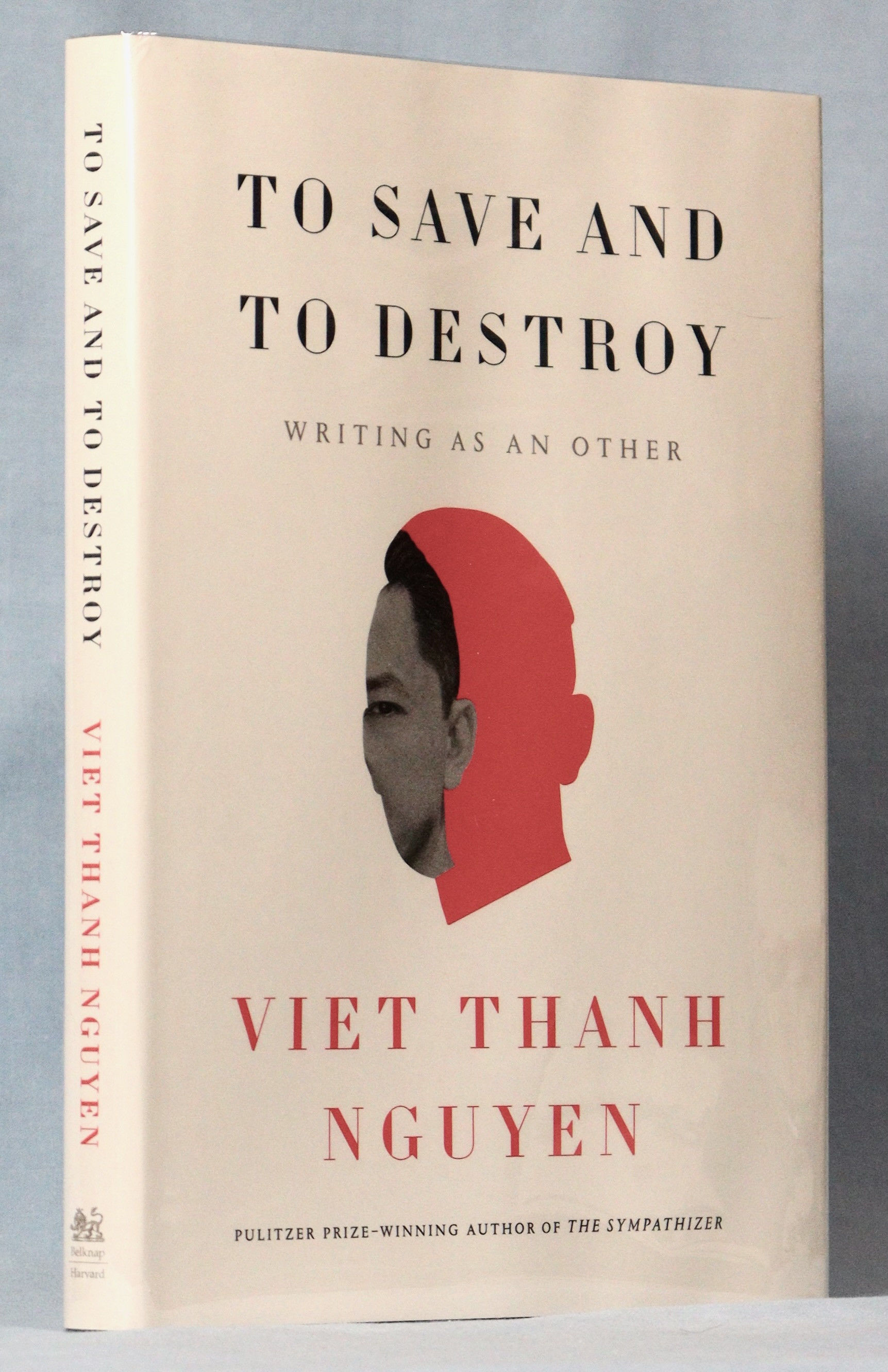 To Save and to Destroy: Writing as an Other (Signed on Title Page)