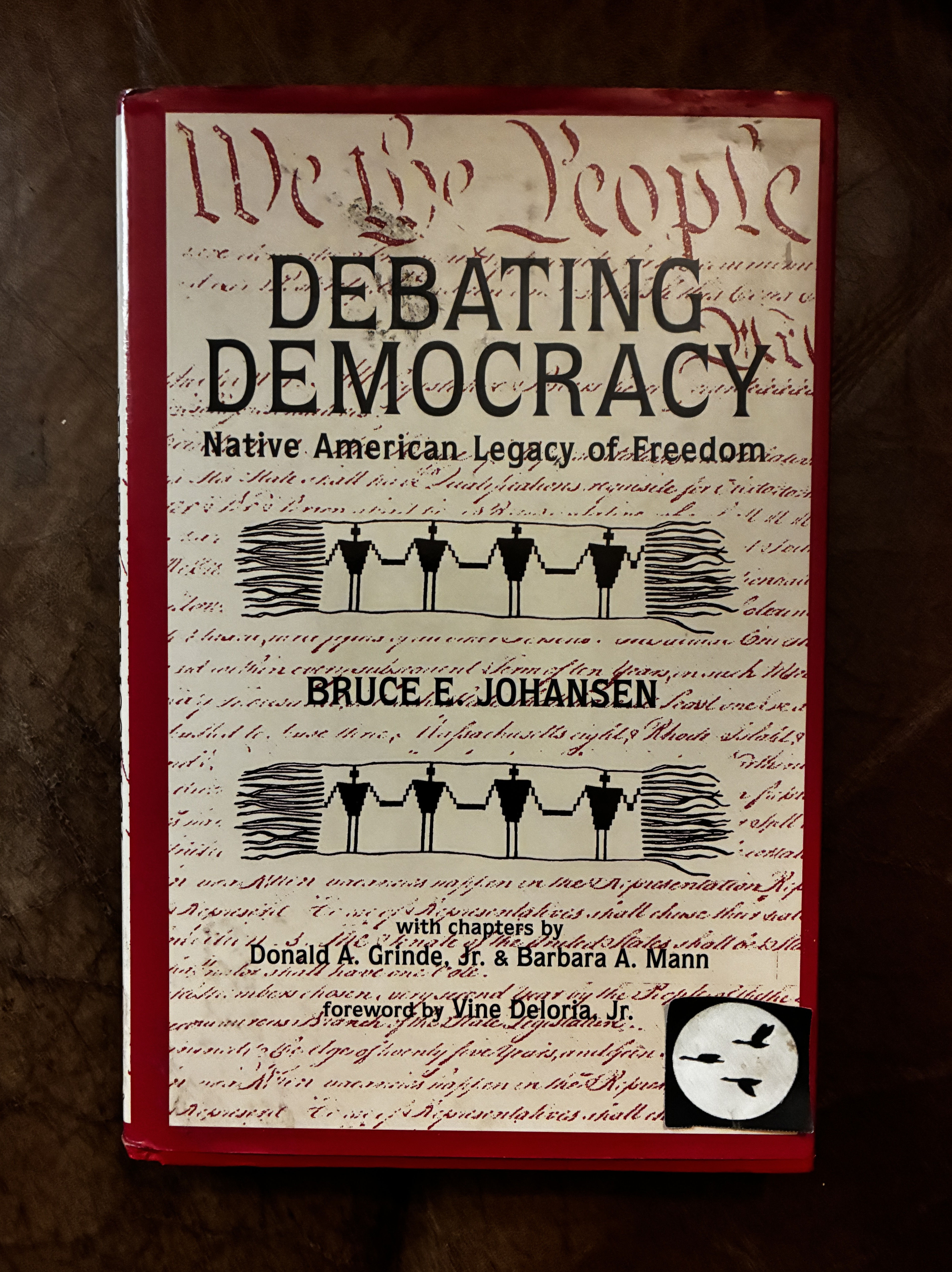 Debating Democracy: Native American Legacy of Freedom