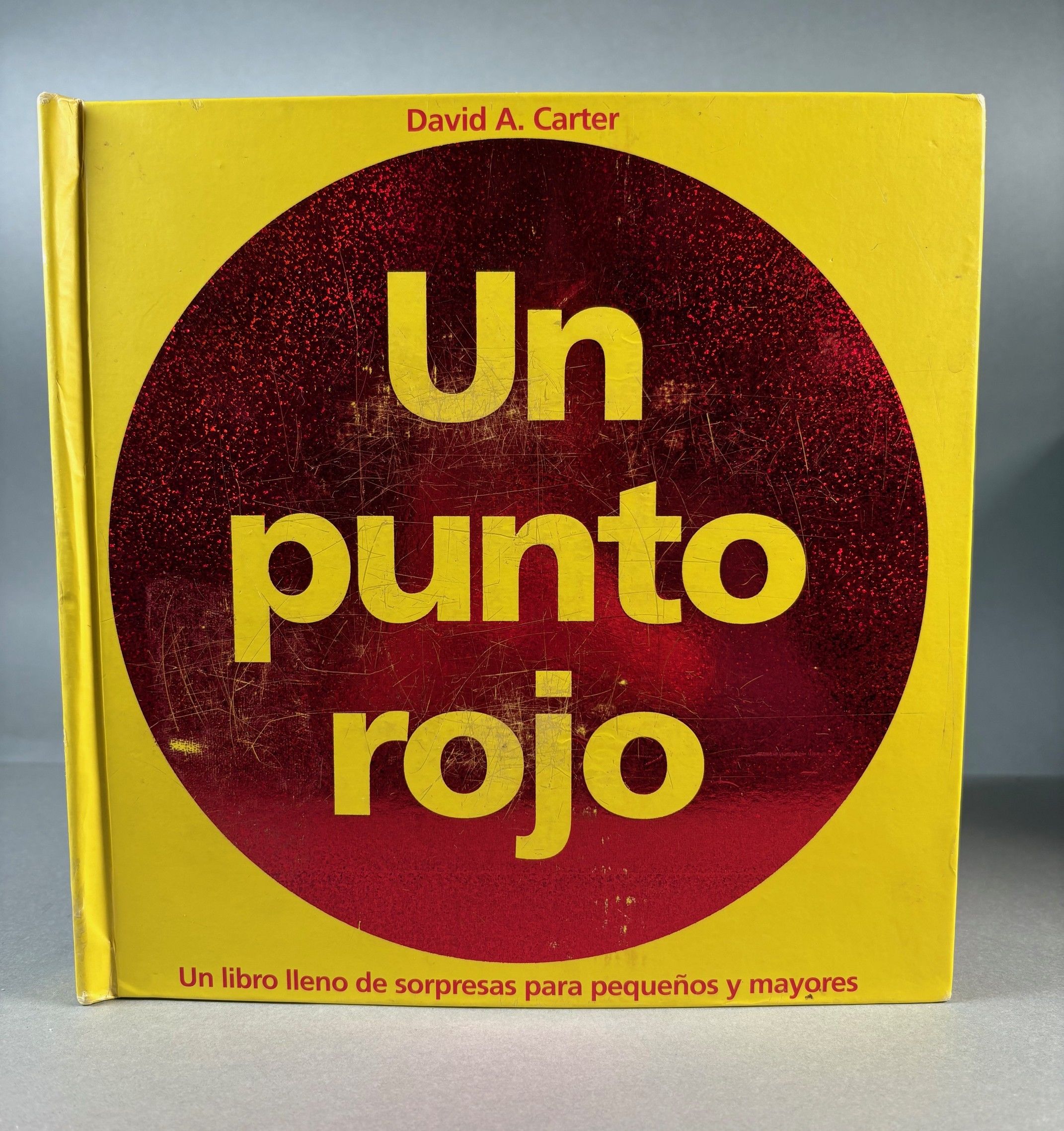 Image for Un Punto Rojo; Un Libro Lleno de Sorpresas para Pequenos y Mayores. Un Punto Rojo; Un Libro Lleno de Sorpresas para Pequenos y Mayores.