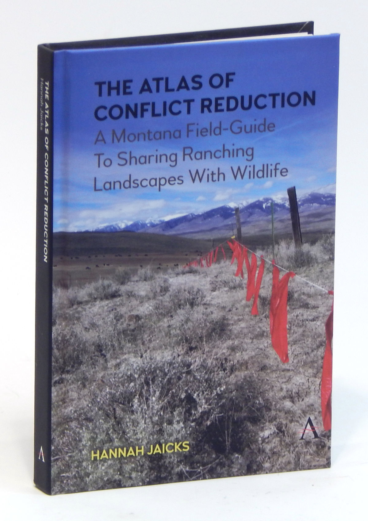 The Atlas of Conflict Reduction: A Montana Field-Guide to Sharing Ranching Landscapes with Wildlife