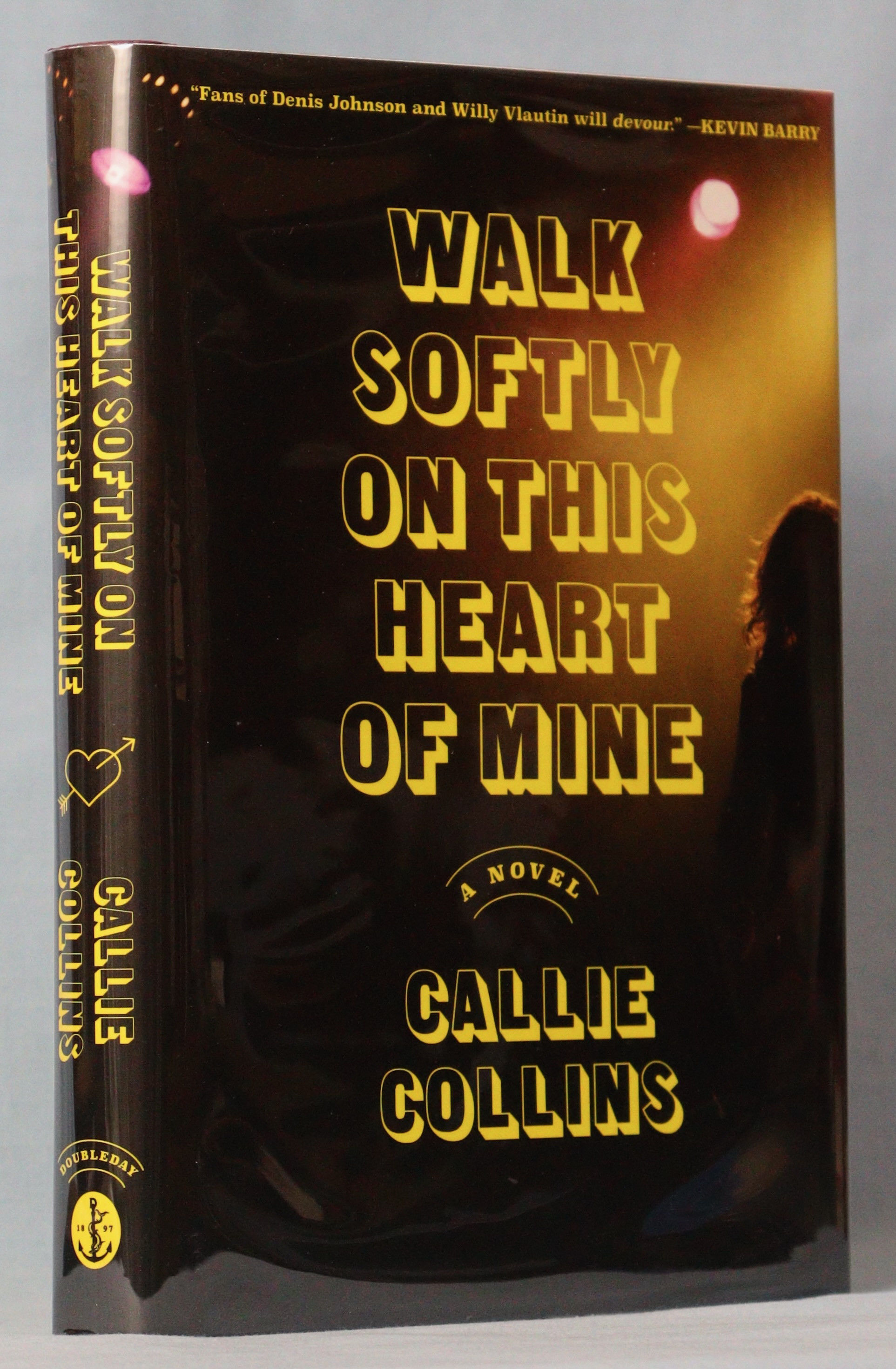 Walk Softly on This Heart of Mine (Signed on Title Page)