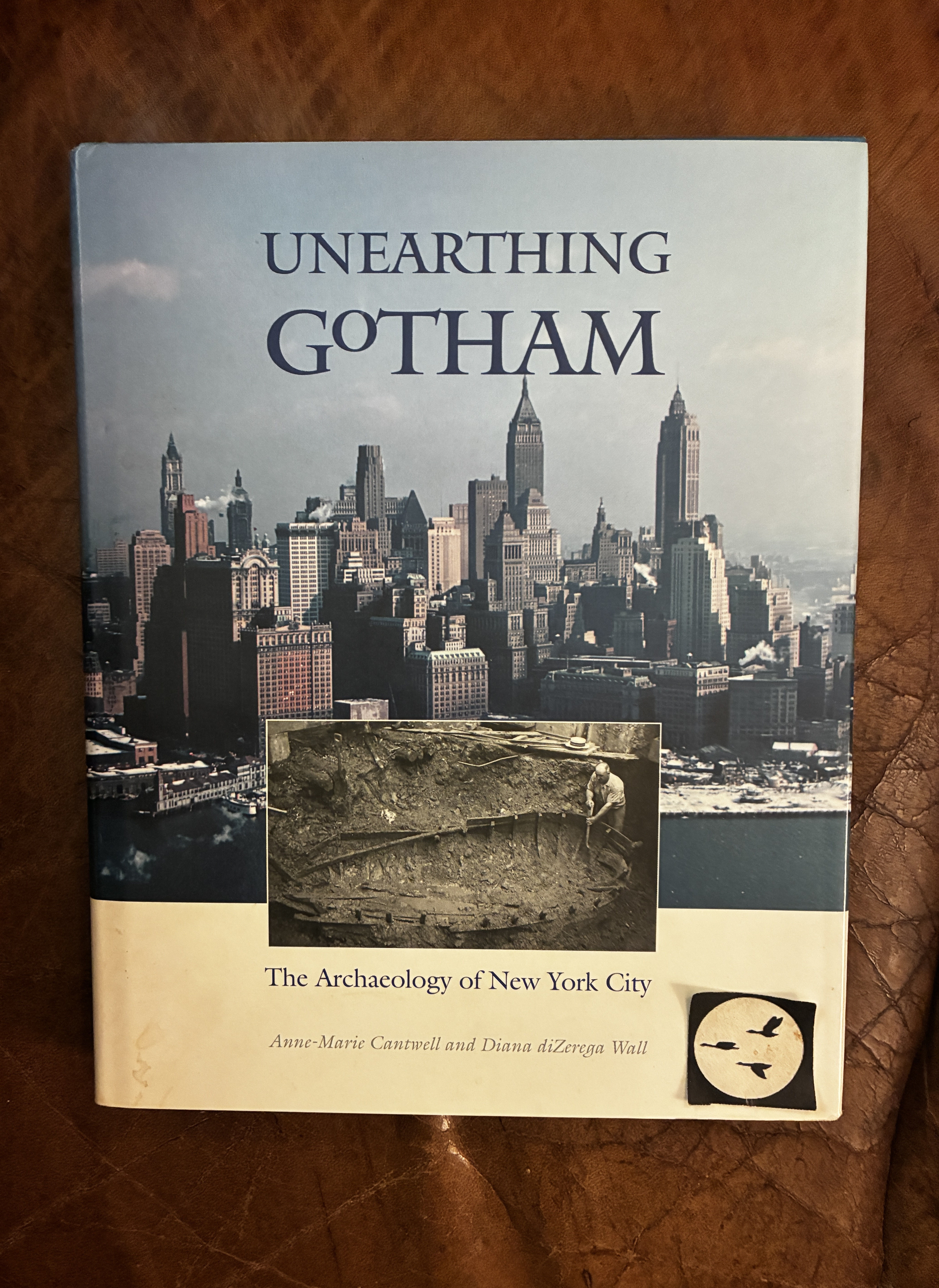 Unearthing Gotham: The Archaeology of New York City