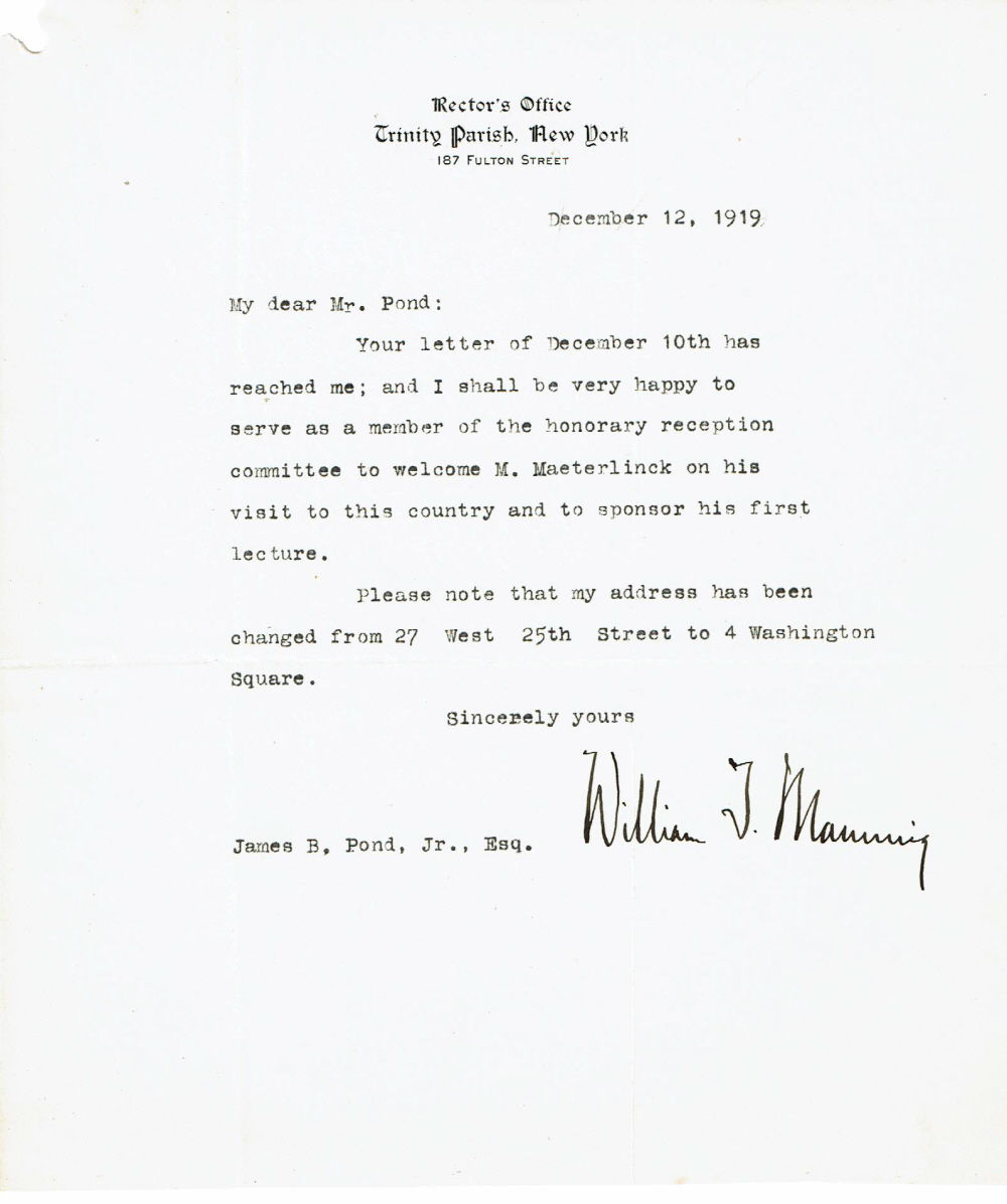 Manning, William T. (1866-1949). U.S. Episcopal Bishop of New York City who led a major campaign to raise funds for the Cathedral of St. John the Divine. - Typed Letter Signed by the Future Episcopal Bishop of New York City William T. Manning Agreeing to Serve on the Reception Committee to Welcome Maurice Maeterlinck to America.