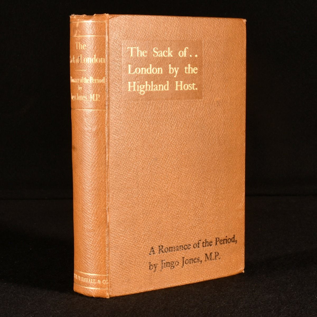 Jingo Jones, M.P. - The Sack of London by the Highland Host: A Romance of the Period