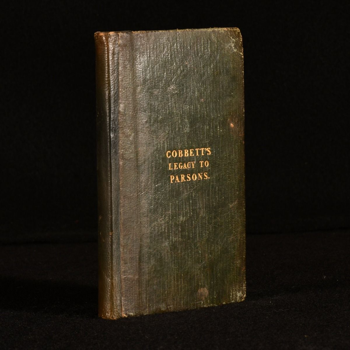 William Cobbett - Cobbett&Apos;S Legacy to Parsons; or, Have the Clergy of the Established Church an Equitable Right to the Tithes, or to Any Thing Called Church Property, Greater Than the Dissenters Have to the Same? and Ought There, or Ought There Not, to Be a Separation of the Church from the State?