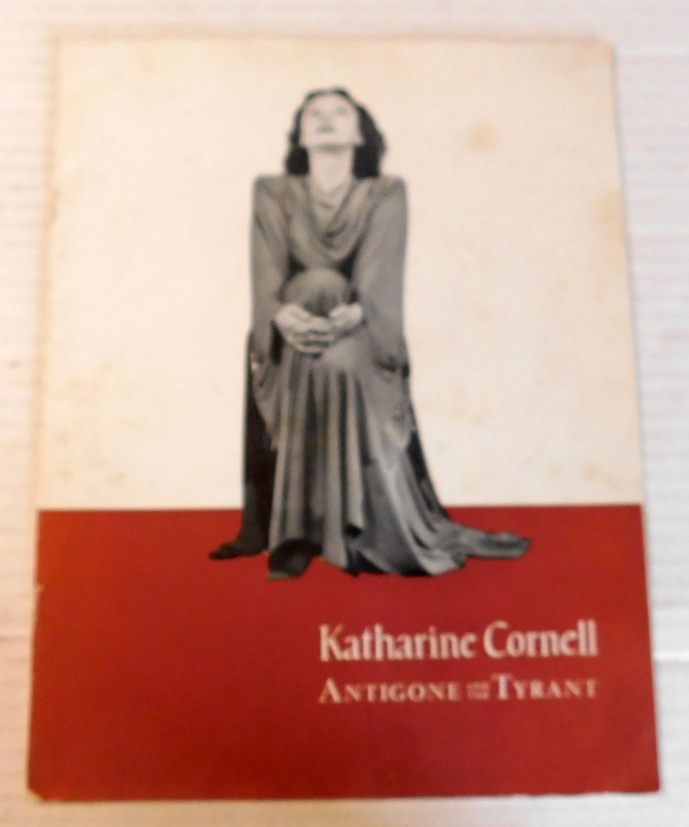 Image for KATHARINE CORNELL In Association with Gilbert Millet presents ANTIGONE AND THE TYRANT. By Jean Anouilh. Adapted by Lewis Galantiere with CEDRIC HARDWICKE. KATHARINE CORNELL In Association with Gilbert Millet presents ANTIGONE AND THE TYRANT. By Jean Anouilh. Adapted by Lewis Galantiere with CEDRIC HARDWICKE.