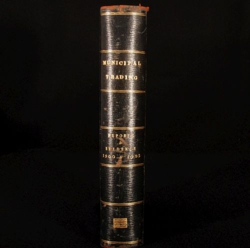 The House of Commons - The 1900 Report from the Joint Select Committee of the House of Lords and the House of Commons on Municipal Trading, with the 1903 Report from the Joint Select Committee of the House of Lords and the House of Commons on Municipal Trading