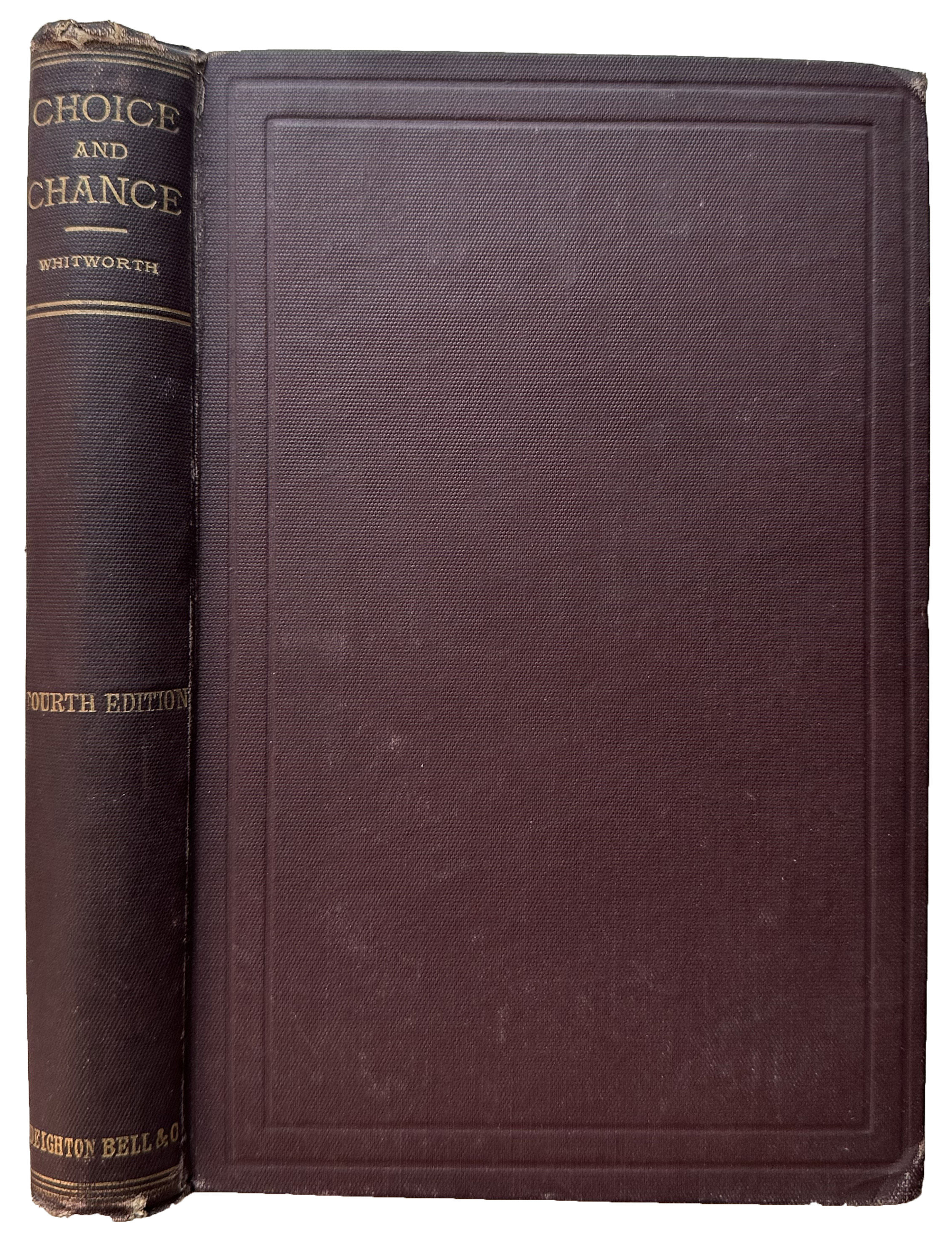 Choice and Chance. An Elementary Treatise on Permutations, Combinations, and Probability, with 640 Exercises.