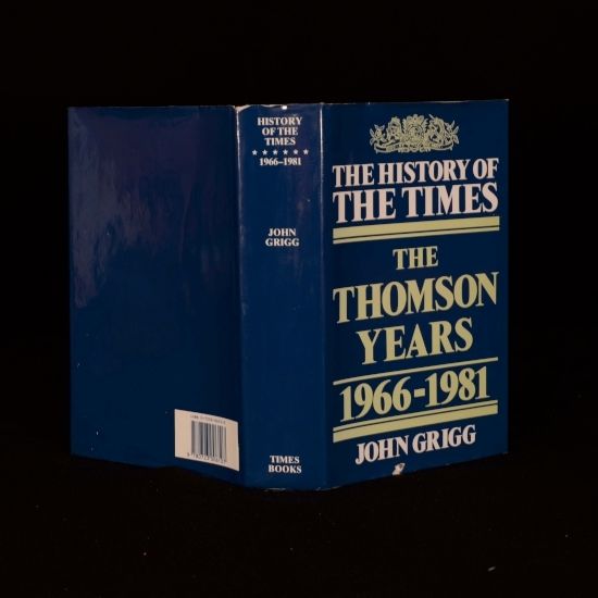 John Grigg - The History of the Times the Thomson Years 1966 - 1981