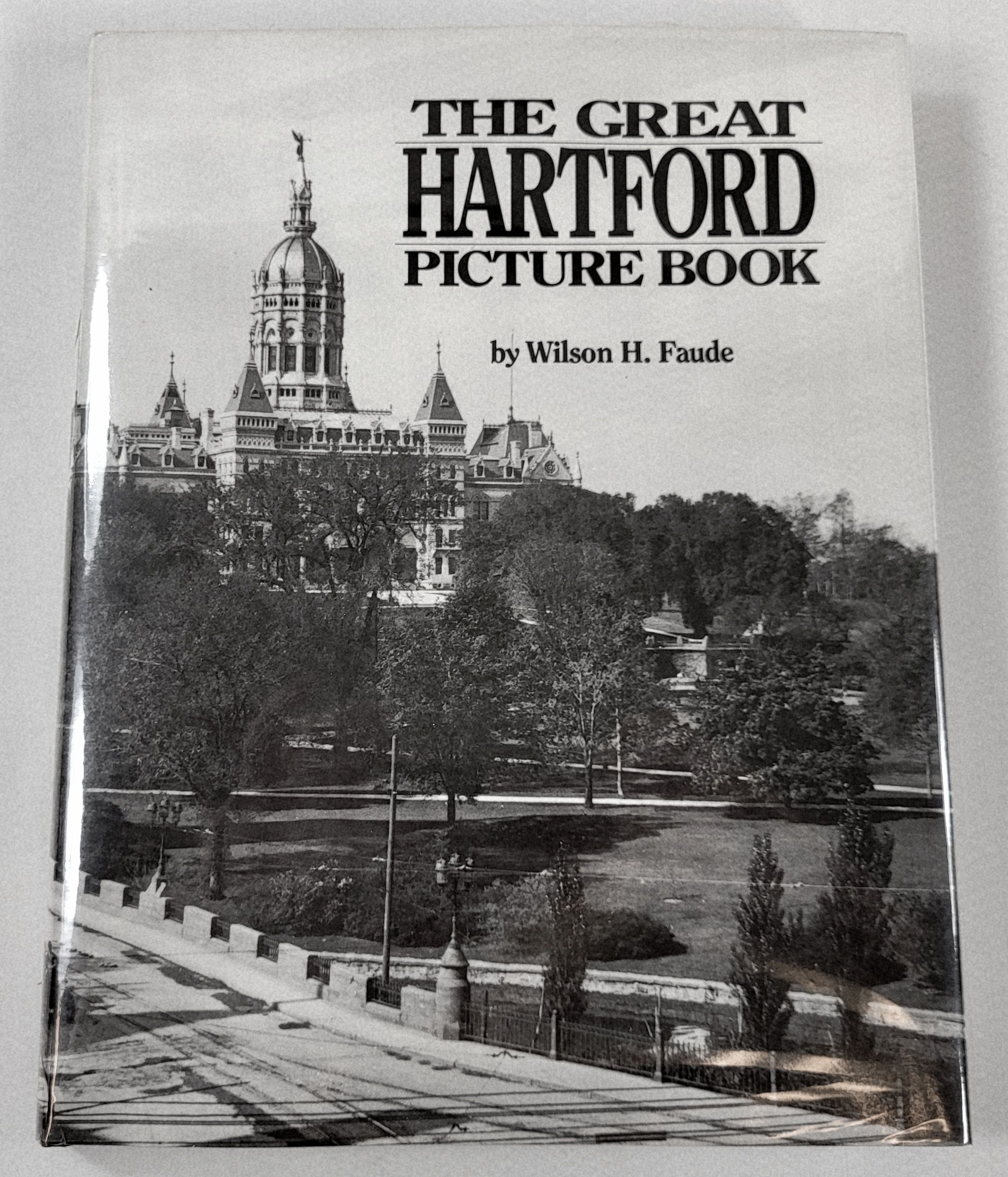 The Great Hartford Picture Book: From the Pictorial Archives of the Connecticut State Library