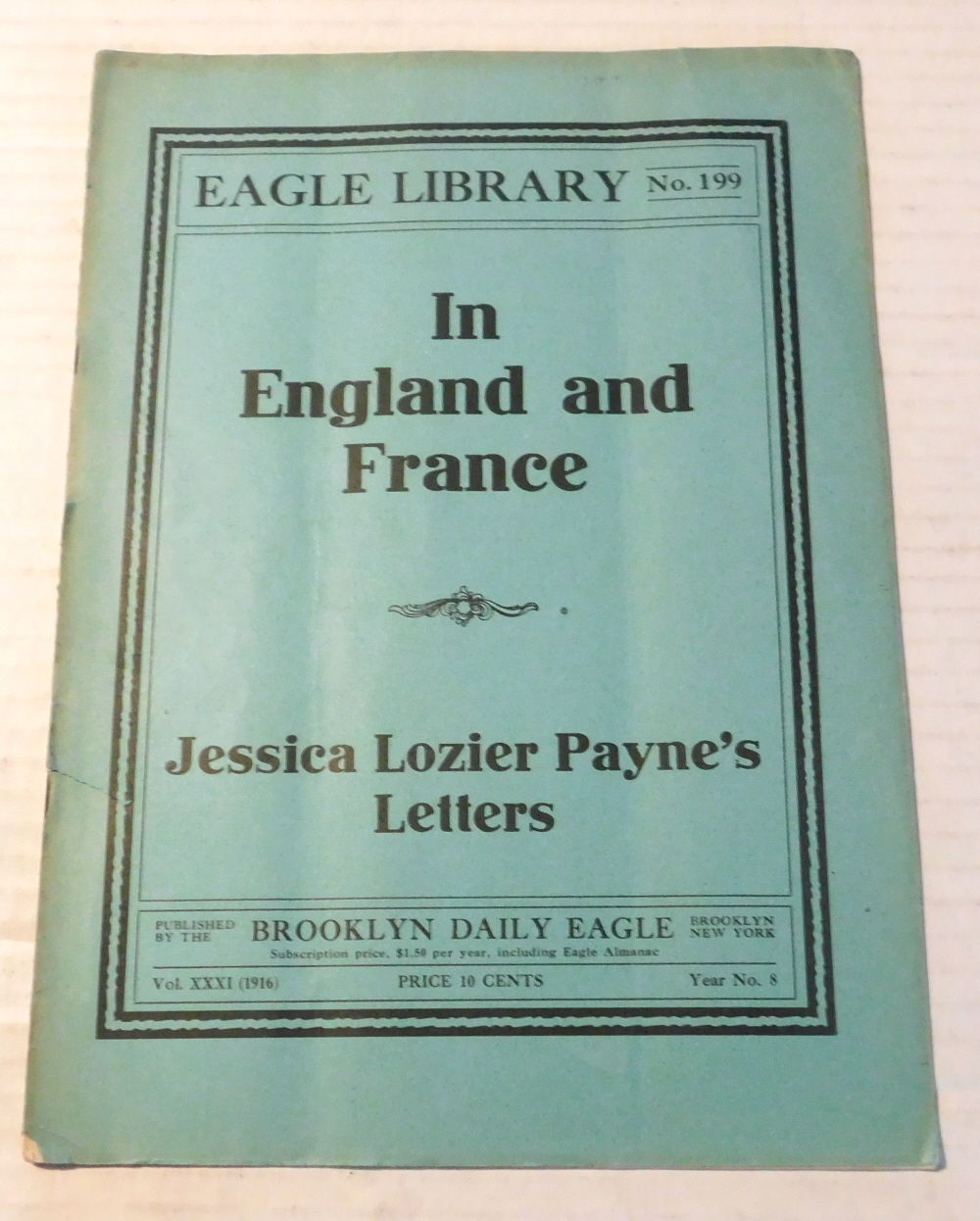 Image for WHAT I SAW IN ENGLAND AND FRANCE. (Eagle Library No. 199). (Vol. XXXI (1916), Year No. 8). WHAT I SAW IN ENGLAND AND FRANCE. (Eagle Library No. 199). (Vol. XXXI (1916), Year No. 8).