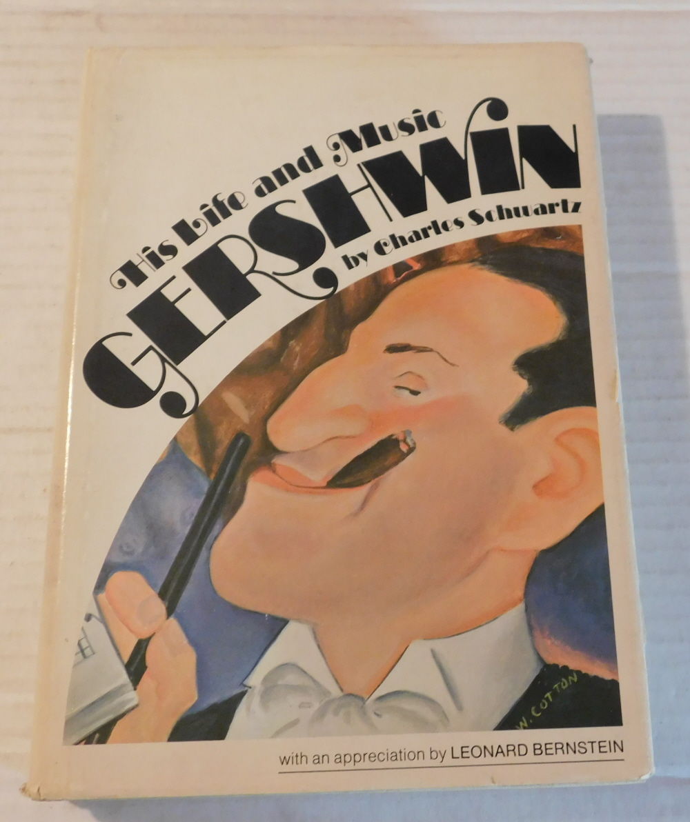 GERSHWIN: HIS LIFE AND MUSIC. [Signed by the Author].