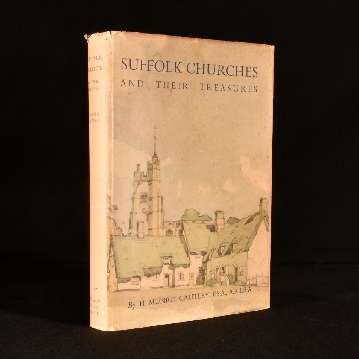 H. Munro Cautley - Suffolk Churches and Their Treasures