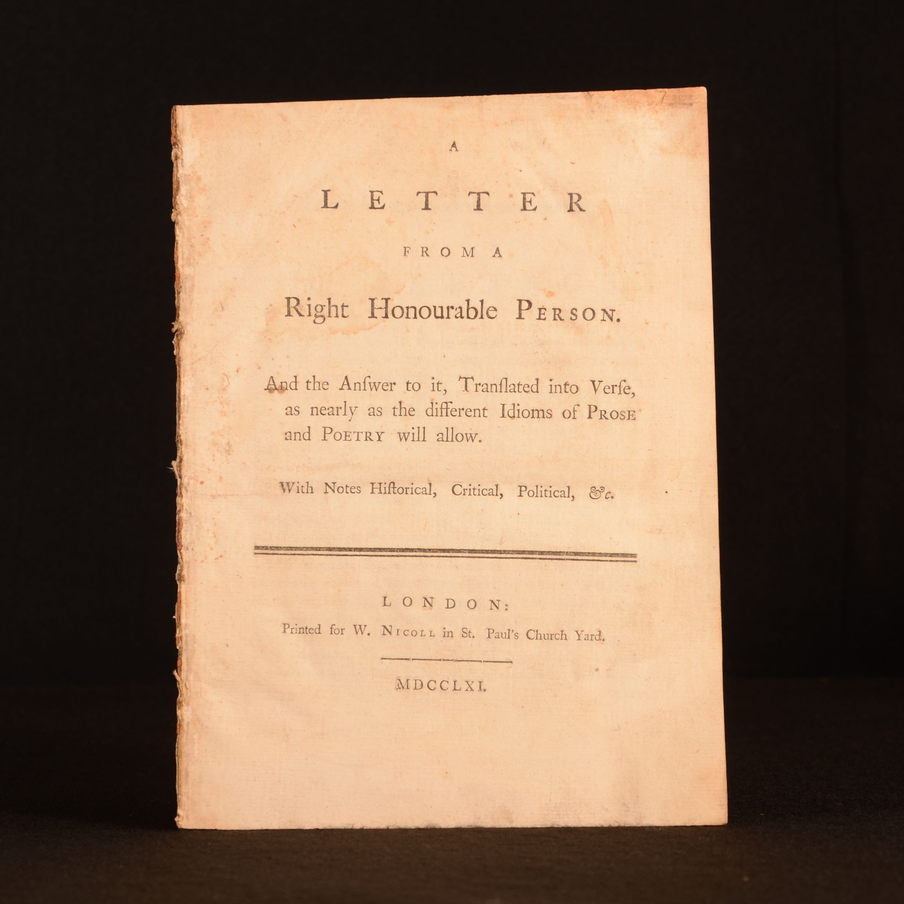 Philip Francis 'Right Honourable Person' - A Letter from a Right Honourable Person. And the Answer to It, Translated Into Verse As Nearly As the Different Idioms of Prose and Poetry Will Allow. With Notes Historical, Critical and Political &C.