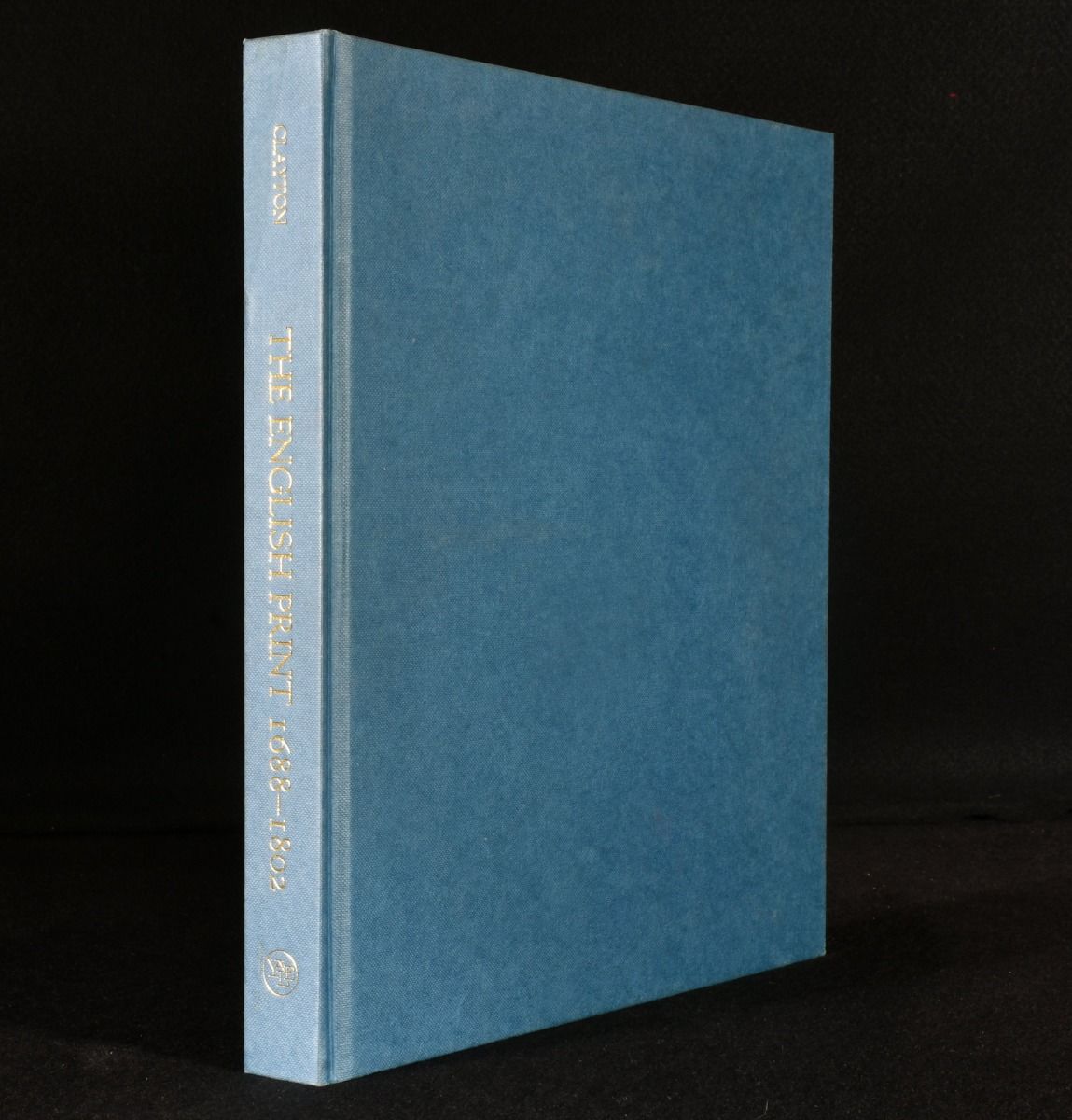 Timothy Clayton - The English Print 1688-1802