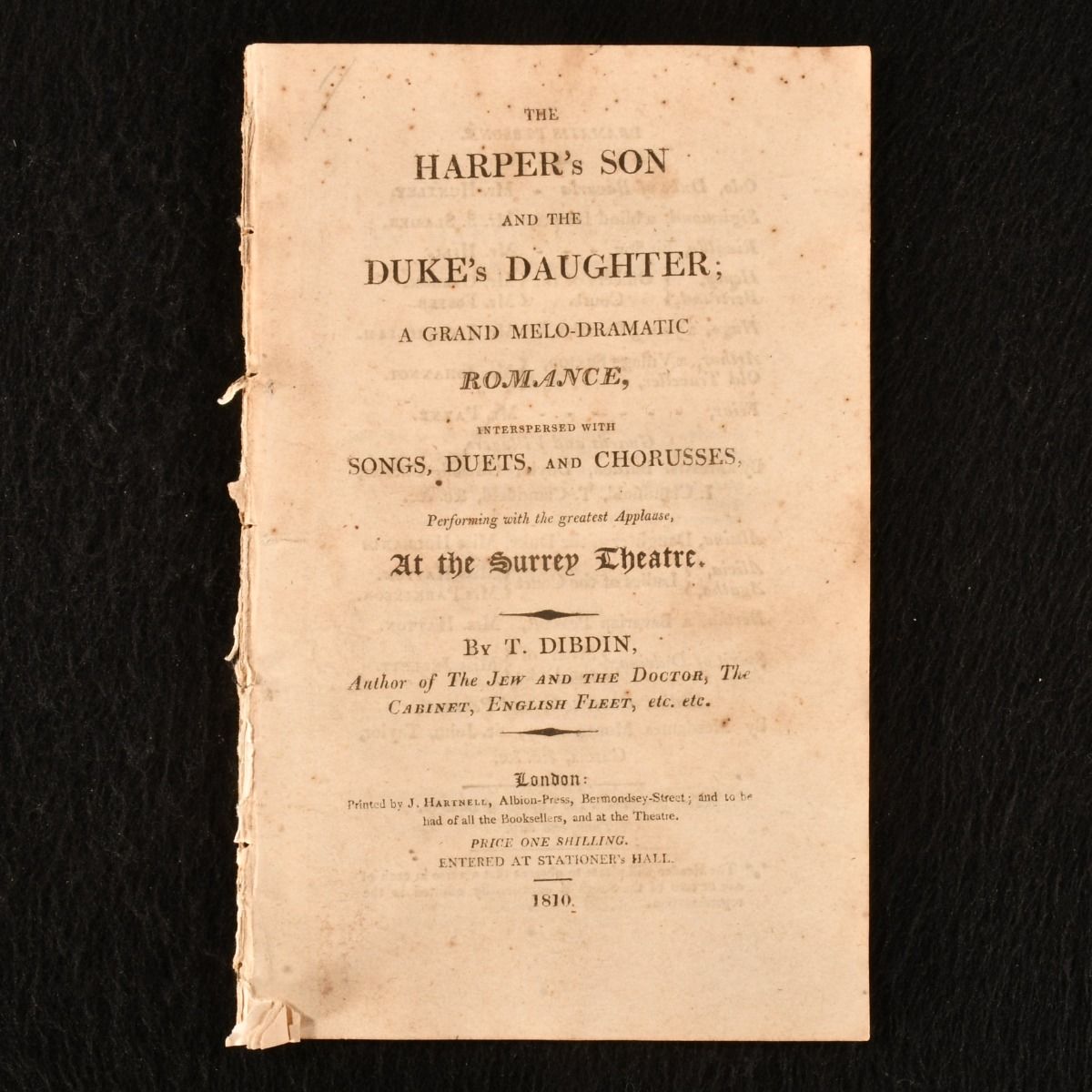Thomas John Dibdin - The Harper&Apos;S Son and the Duke&Apos;S Daughter; a Grand Melo-Dramatic Romance Interspersed with Songs, Duets, and Chorusses