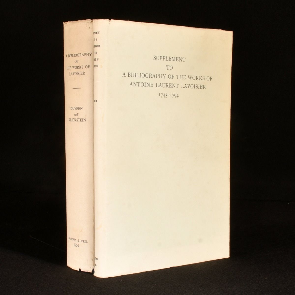 Denis I. Duveen; Herbert S. Klickstein; John F. Fulton [preface] - A Bibliography of the Works of Antoine Laurent Lavoisier, 1743-1794, with Supplement