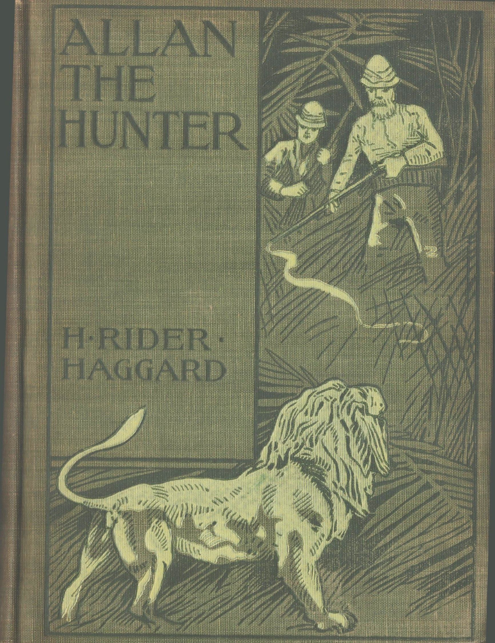 Allan the Hunter. A Tale of Three Lions