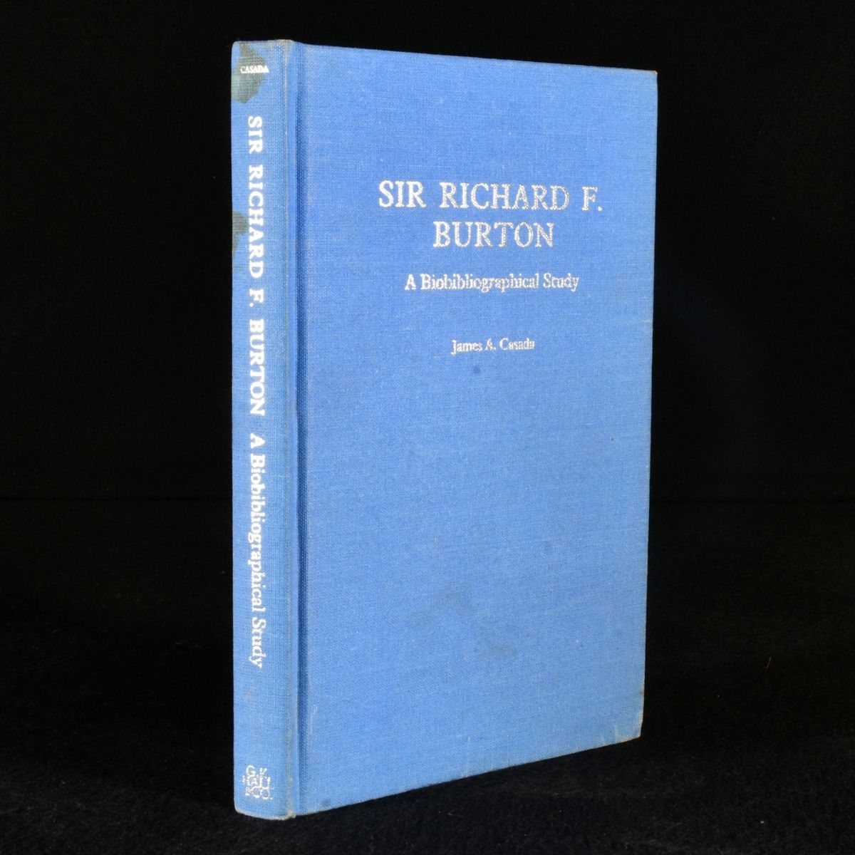 James A. Casada - Sir Richard F. Burton, a Bibliographical Study