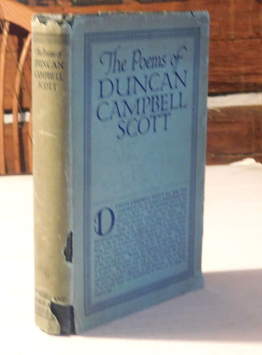THE POEMS OF DUNCAN CAMPBELL SCOTT. [ASSOCIATION COPY INSCRIBED to Consular Service Chief Leslie G. Chance & SIGNED by Duncan Campbell Scott.]