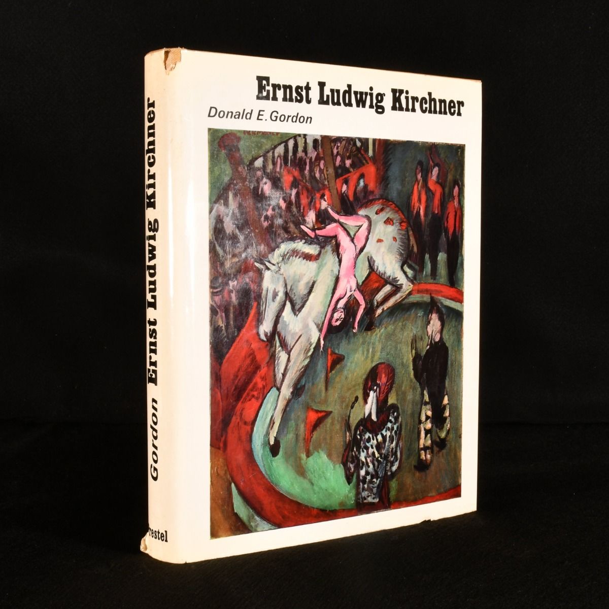 Donald E. Gordon - Ernst Ludwig Kirchner Mit Einem Kritischen Katalog Samtlicher Gemalde