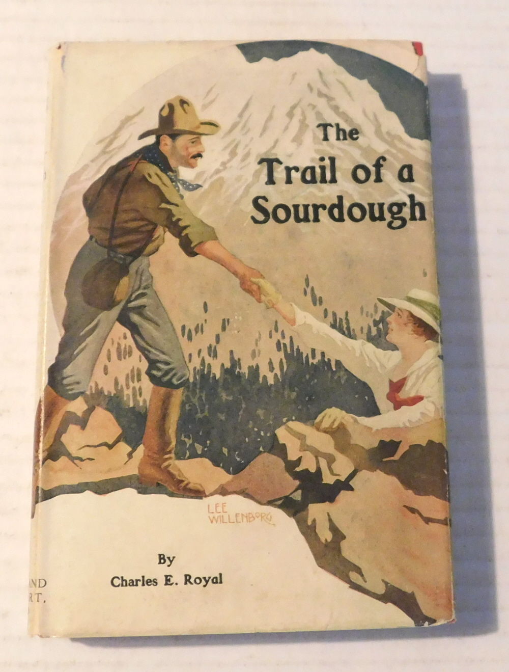 THE TRAIL OF A SOURDOUGH: Rhymes and Ballads. [INSCRIBED & SIGNED by CHARLES E. ROYAl].