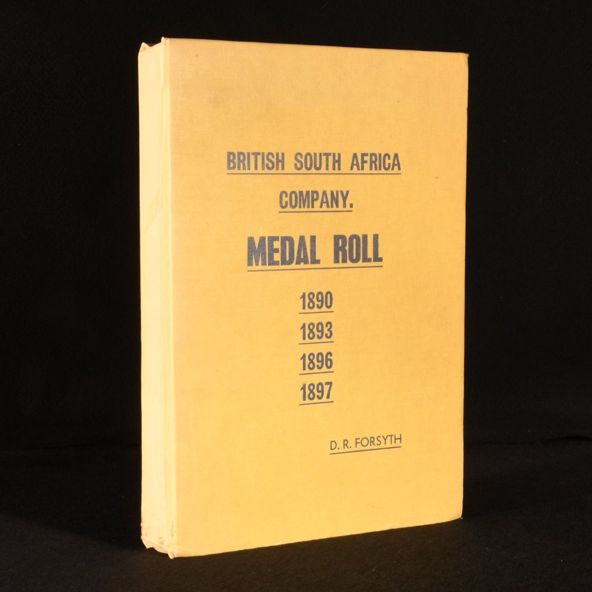 D. R. Forsyth - British South Africa Company Medal Roll 1890-1897
