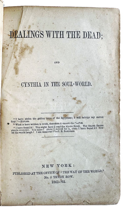 Dealings with the Dead; and Cynthia in the Soul-World.
