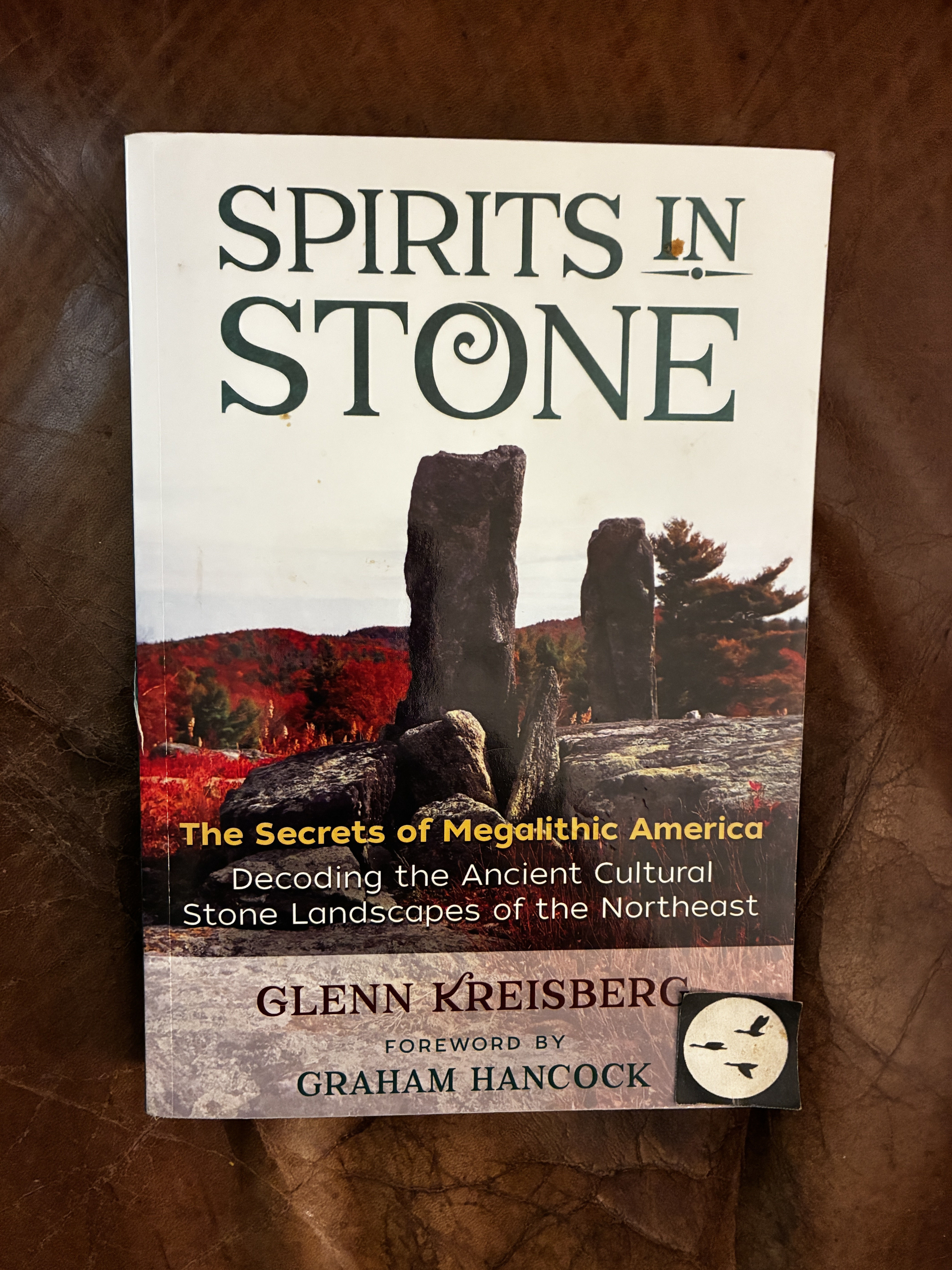 Spirits in Stone: The Secrets of Megalithic America Signed and Inscribed by Author